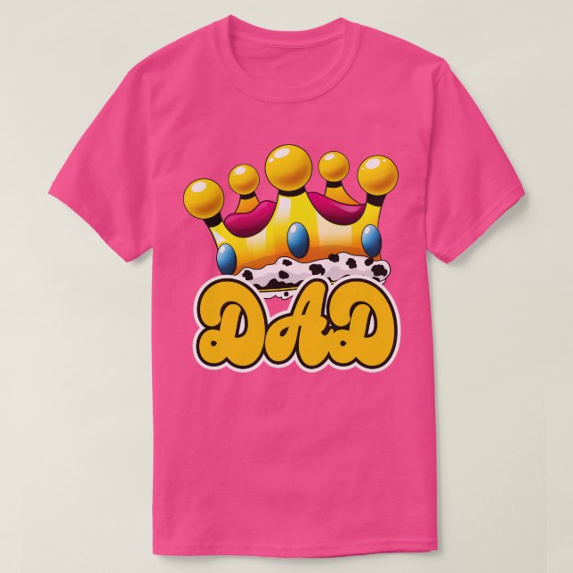 Dad Crowned King T-Shirt (Design Front)