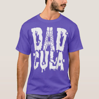 Dad Cula Father Day Gift  T-Shirt