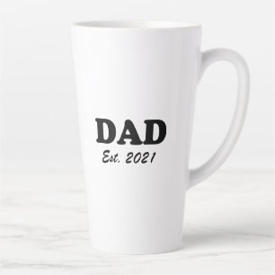 Dad, Custom Est date Father's Day black and white Latte Mug