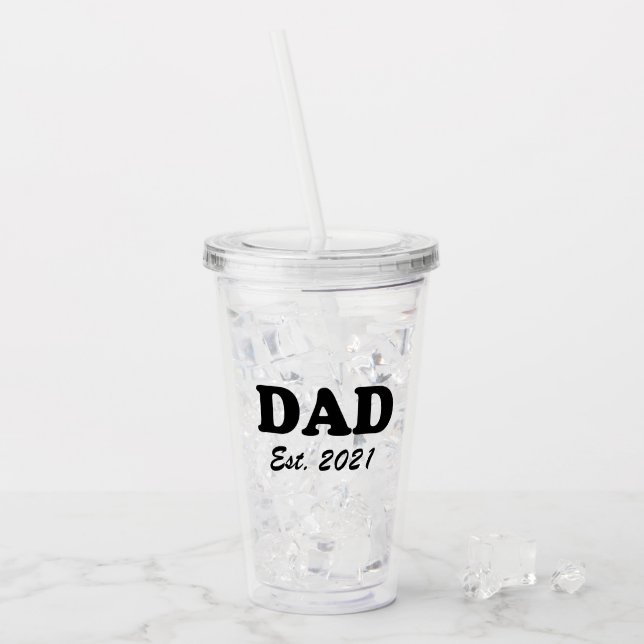 Dad, Custom Est date Father's Day cool Acrylic Tumbler (Front Ice)