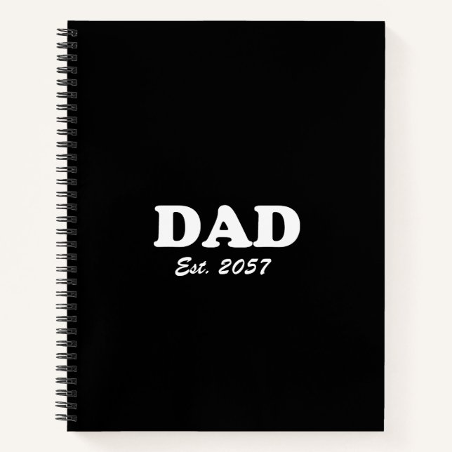 Dad Custom Est date modern typography black Notebook (Front)
