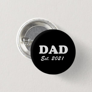 Dad Custom Established date black white modern 3 Cm Round Badge