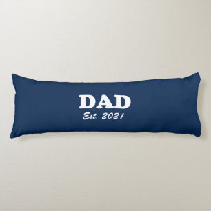 Dad Custom Established date navy blue white modern Body Cushion