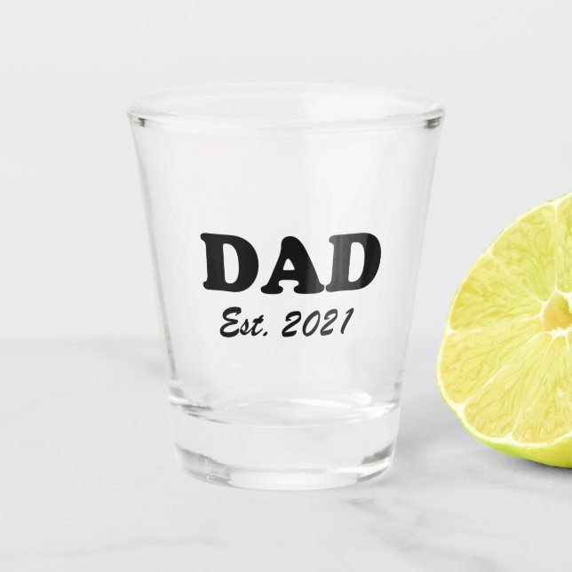 Dad Custom established date personalised cool Shot Glass (Front)