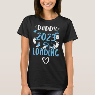 Dad Daddy 2023 Loading Baby Boy Sayings T-Shirt