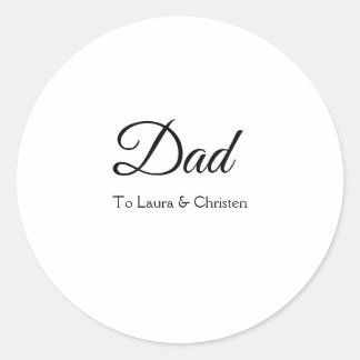 Dad daddy add name text father's day gifts classic round sticker