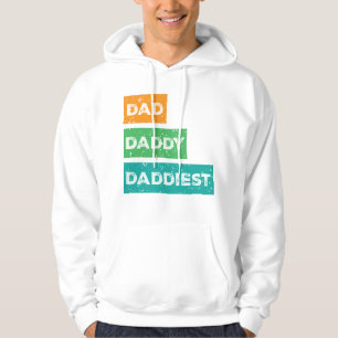 Dad Daddy Daddiest Father's Day Design Hoodie