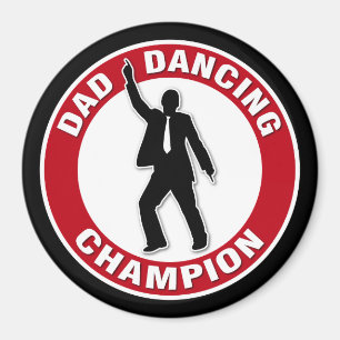 Dad Dancing Champion Magnet
