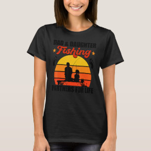 Dad Daughter Fishing Partner For Life Retro Vintag T-Shirt