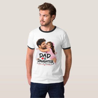 DAD & DAUGHTER TWO HEARTS ONE UNBREAKABLE BOND T-Shirt