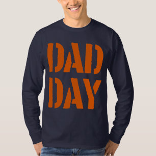DAD DAY Happy Father's day! T-Shirt