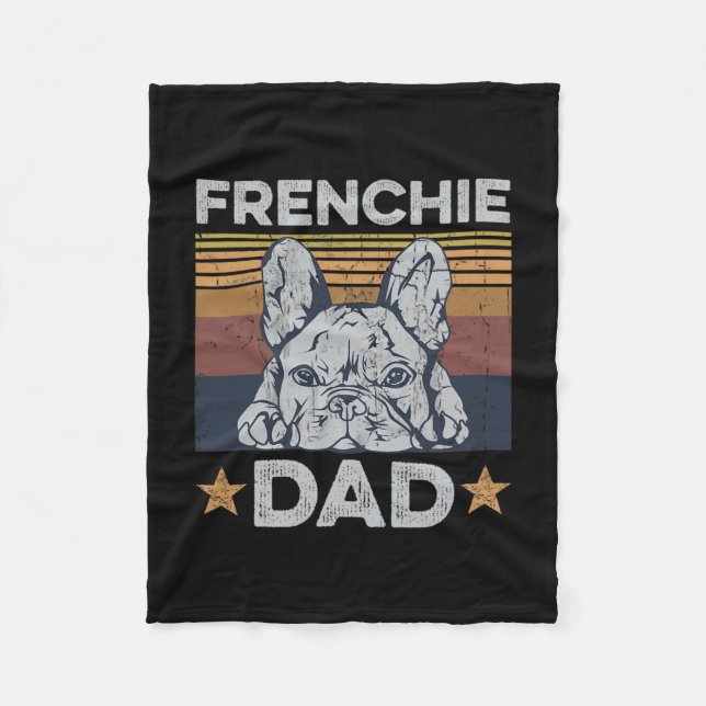Dad Design For Your Frenchie Dad  Fleece Blanket (Front)