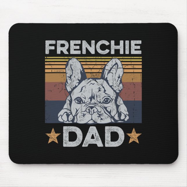 Dad Design For Your Frenchie Dad  Mouse Mat (Front)