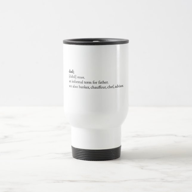 Dad - Dictionary Definition Travel Mug (Center)