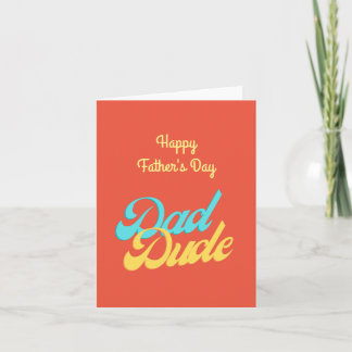 Dad Dude Father's Day Card