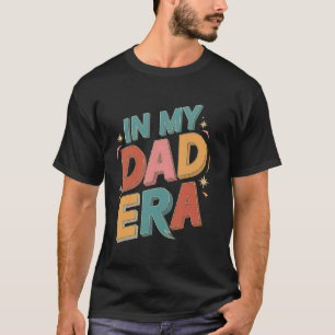 Dad Era Funny Father's Day Gift Idea for Dad, Dadd T-Shirt
