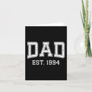 Dad Est 1994 Dad D Fathers Day Ized  Card