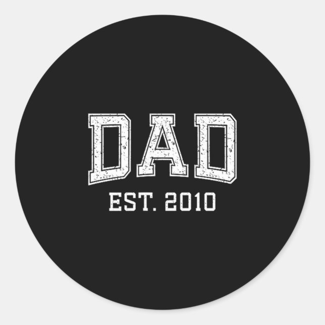 Dad Est 2010 Dad D Fathers Day Ized  Classic Round Sticker (Front)