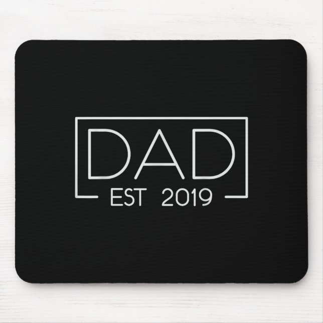 Dad Est. 2019 Expect Baby 2019, Father 2019 New Da Mouse Mat (Front)