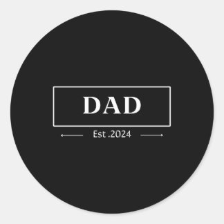 Dad est 2024 Promoted To Daddy 2024 Classic Round Sticker