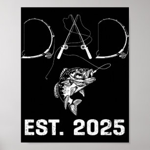 Dad Est 2025 Fishing Dad To Be New Baby Daddy Fath Poster