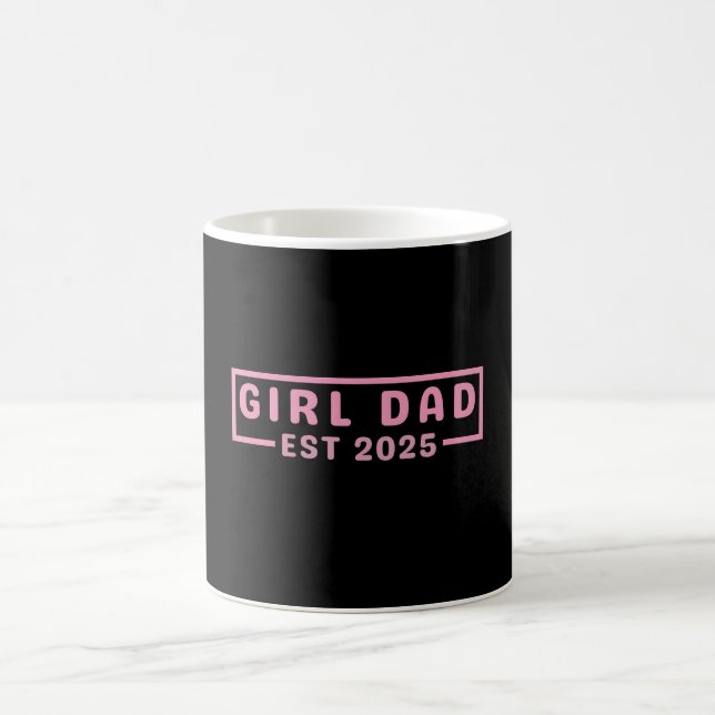 Dad Est 2025 Logo Dad 2025 loading New Dad Of Girl Coffee Mug (Center)