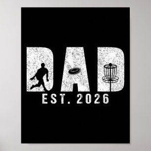 Dad Est 2026 Disc Golf Dad To Be New By Daddy Fath Poster