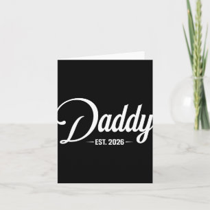 Dad Est. 2026 Expect Baby 2026, Father 2026 New Da Card