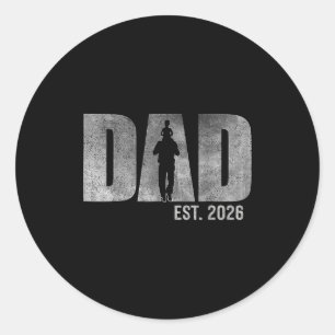 Dad Est. 2026 Father 2026 Loading New Dad 2026  Classic Round Sticker