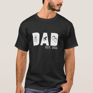 Dad Est 2026 First Fathers Day 2026 Promoted to Da T-Shirt