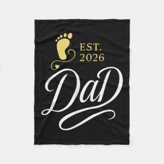 Dad Est 2026 - First Time Father Baby Shower  Fleece Blanket
