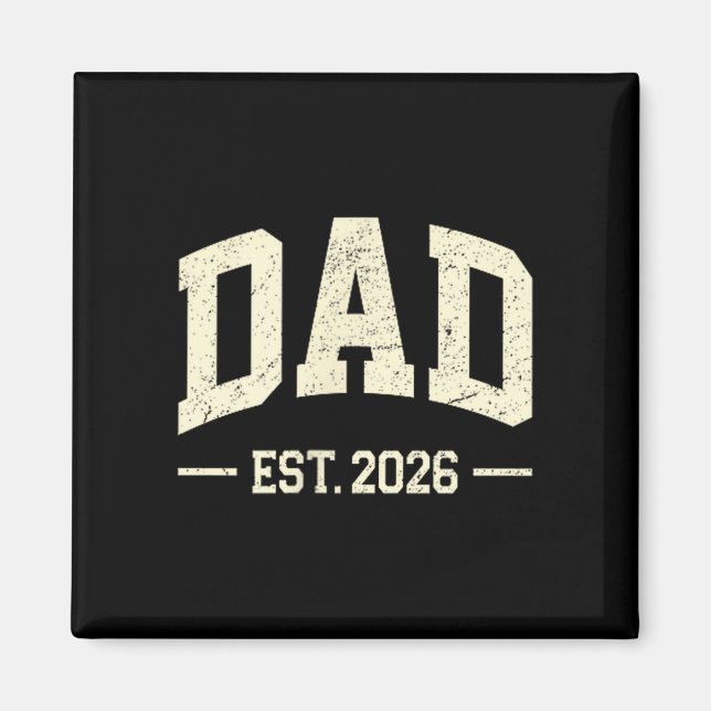 Dad Est. 2026 Logo Daddy 2026 Soon To Be New Dad 2 Magnet (Front)