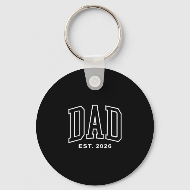 Dad Est 2026 Pregnancy Announcement For Dad Men Fa Key Ring (Front)