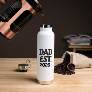 Dad Est 2026 Proud Father Since Water Bottle