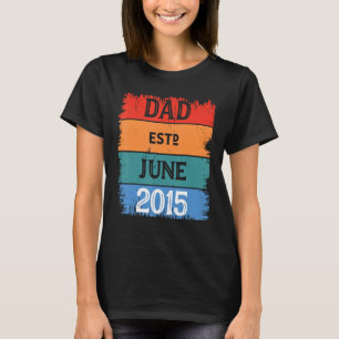 Dad Est Jun 2015 Proud Papa Grandpa Best Daddy Leg T-Shirt