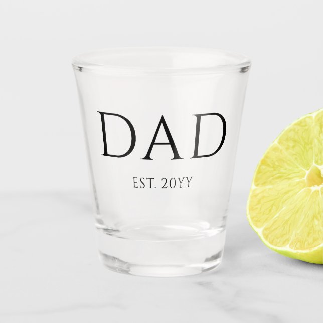 Dad Est Modern New Daddy Promoted to Dad Shot Glass (Front)