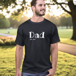 Dad Established Minimal Black White T-Shirt<br><div class="desc">Celebrate the year he officially became a Dad with this stylish and thoughtful t-shirt. Featuring a modern, clean design, the customizable word "Dad" is boldly displayed with "Est." followed by the customizable year. It's the perfect gift for Father's Day, a new dad, a pregnancy announcement, or any day he wants...</div>