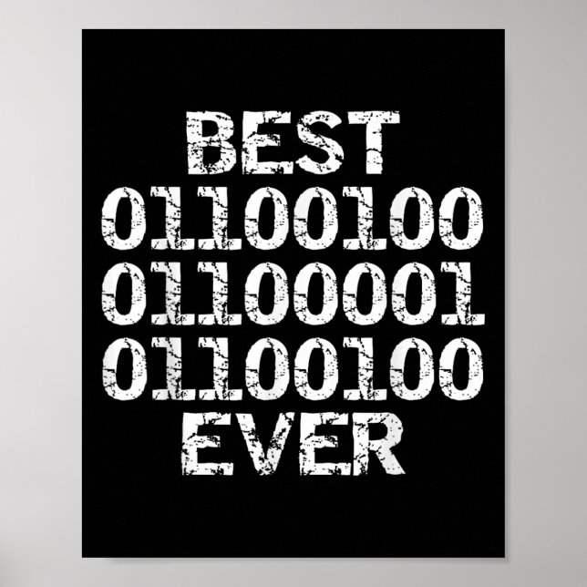 Dad Ever In Binary Code Software Engineer Father G Poster (Front)