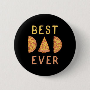Dad Ever Pizza Lover Fathers Day Papa Parenting 6 Cm Round Badge