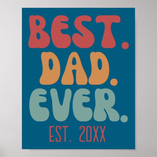 Dad Ever Retro Vintage Font Fathers Day  Poster (Front)