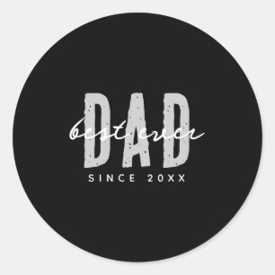 Dad Ever Since 20xx Modern Simple Preppy Classic Round Sticker