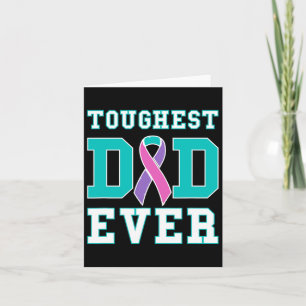 Dad Ever - Thyroid Cancer Fathers Day Gift Card