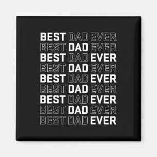 Dad Ever - Unique Father’s Day Men's Magnet