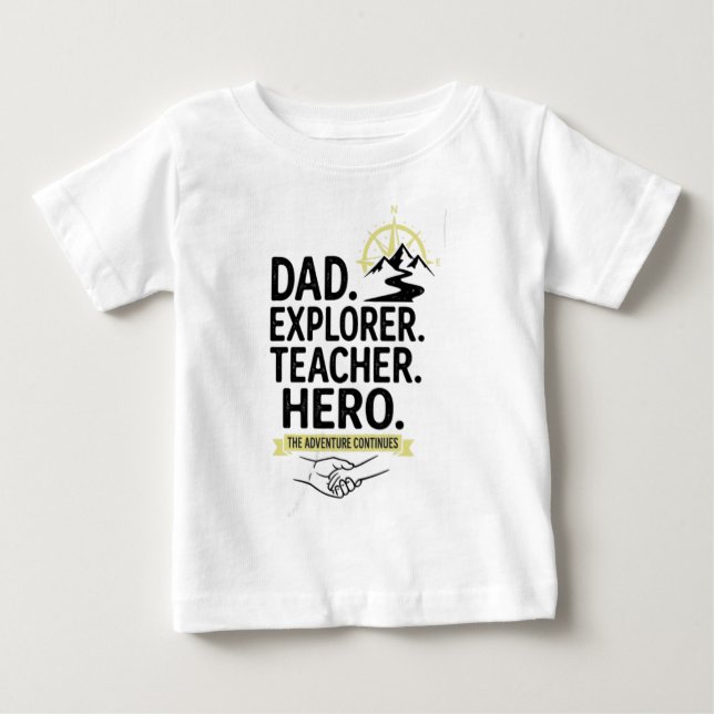 Dad Explorer Teacher Hero T-Shirt | Adventure Fath (Front)