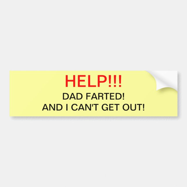 Dad Farted Bumper Sticker (Front)