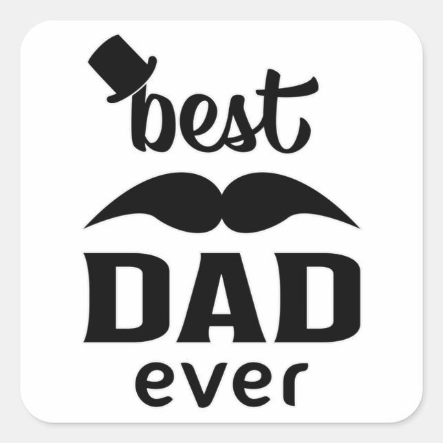 Dad Father Daddy Best Father's Day Funny Gift Idea Square Sticker (Front)