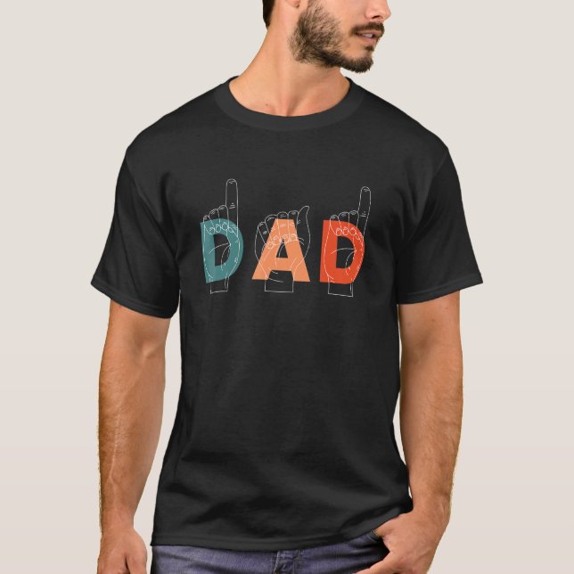 Dad Father Father's Day Deaf Mute Sign Language T-Shirt (Front)