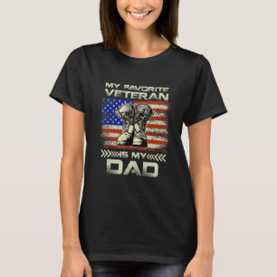 Dad Father's Day My Favorite Veteran Is My Father  T-Shirt