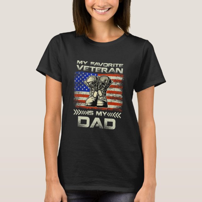 Dad Father's Day My Favorite Veteran Is My Father  T-Shirt (Front)