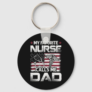Dad Fathers Day My Favourite Nurse Calls Me Dad Vi Key Ring